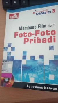 Image of KOMPUTER MAGIC 3 MEMBUAT FILM DARI FOTO-FOTO PRIBADI
