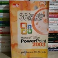 36 JAM BELAJAR KOMPUTER MICROSOFT OFFICE POWER POINT 2003