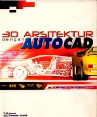 3D ARSITEKTUR DENGAN AUTOCAD