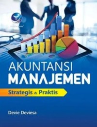 Akuntansi Manajemen : Strategis & Praktis