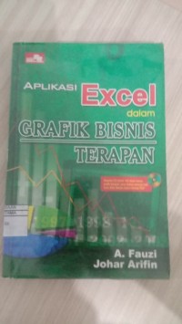 Image of APLIKASI EXCEL DALAM GRAFIK BISNIS TERAPAN