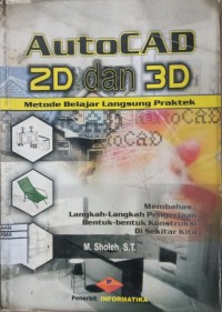 Image of AUTOCAD 2D DAN 3D METODE BELAJAR LANGSUNG PRAKTEK
