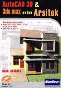 AUTOCAD 3D & 3DS MAX UNTUK ARSITEK
