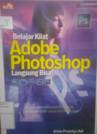 BELAJAR KILAT ADOBE PHOTOSHOP LANGSUNG BISA