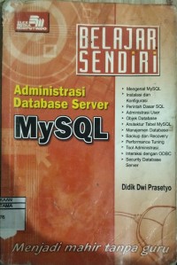 Image of BELAJAR SENDIRI ADMINISTRASI DATABASE SERVER MY SQL