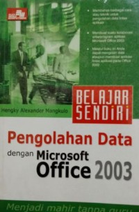 Image of BELAJAR SENDIRI PENGOLAHAN DATA DENGAN MICROSOSFT OFFICE 2003