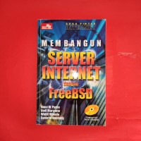 BUKU PINTAR INTERNET MEMBANGUN SERVER INTERNET DENGAN FREEBSD