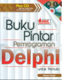 BUKU PINTAR PEMROGRAMAN DELPHI UNTUK PEMULA