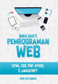 Image of BUKU SAKTI PEMROGRAMAN WEB HTML, CSS, PHP, MYSQL,& JAVASCRIPT