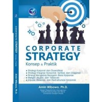 Corporate Strategy: Konsep & Praktik