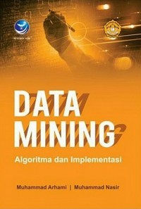 DATA MINING ALGORITMA DAN IMPLEMENTASI