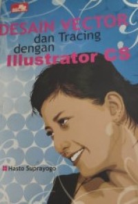 Image of DESAIN VECTOR DAN TRACING DENGAN IIUSTRATOR CS