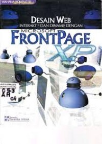 Image of DESAIN WEB INTERAKTIF DAN DINAMIS MICROSOFT FRONTPAGE XP