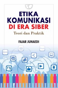Image of ETIKA KOMUNIKASI DI AREA SIBER teori dan pratik