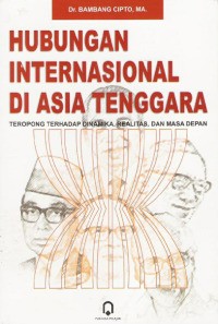 Image of HUBUNGAN INTERNASIONAL DI ASIA TENGGARA