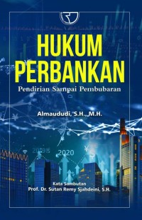 Hukum Perbankan: Pendirian Sampai Pembubaran