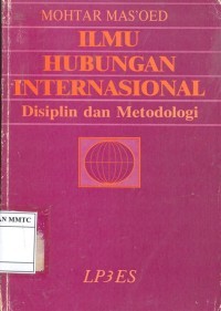 Image of ILMU HUBUNGAN INTERNASIONAL DISIPLIN DAN METODOLOGI
