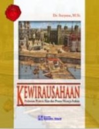 KEWIRAUSAHAAN: pedoman praktis kiat dan proses menuju sukses