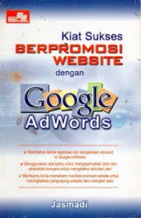 KIAT SUKSES BERPROMOSI WEBSITE DENGAN GOOGLE ADWORDS