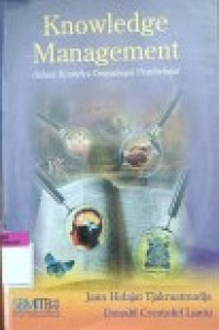 KNOWLEDGE MANAGEMENT DALAM KONTEKS ORGANISASI PEMBELAJAR