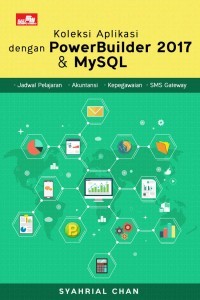 KOLEKSI APLIKASI DENGAN POWERBUILDER 2017 & MYSQL