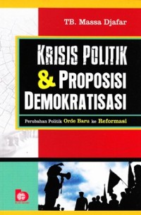 Image of KRISIS POLITIK & PROPOSISI DEMOKRATISASI