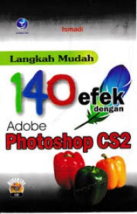 Image of LANGKAH MUDAH 140 EFEK DENGAN ADOBE PHOTOSHOP CS2