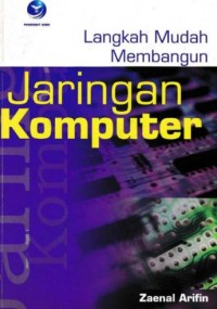 LANGKAH MUDAH MEMBANGUN JARINGAN KOMPUTER