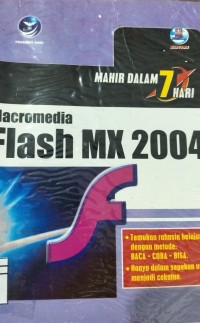 Image of MAHIR DALAM 7 HARI MICROMEDIA FLASH MX 2004