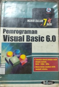 Image of MAHIR DALAM 7 HARI PEMROGRAMAN VISUAL BASIC 6.0