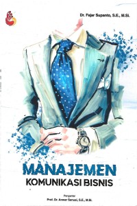 MANAJEMEN KOMUNIKASI BISNIS
