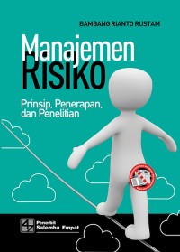 MANAJEMEN RISIKO: prinsip, penerapan, dan penelitian