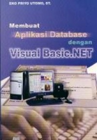 MEMBUAT APLIKASI DATABASE DENGAN VISUAL BASIC.NET