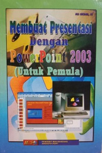 Image of MEMBUAT PRESENTASI DENGAN POWERPOINT 2003 (UNTUK PEMULA)