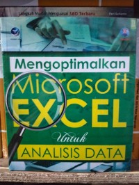 MENGOPTIMALKAN MICROSOFT EXCEL UNTUK ANALISIS DATA
