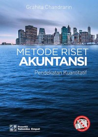 Metode Riset Akuntansi: Pendekatan Kuantitatif