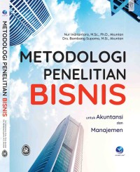 METODOLOGI PENELITIAN BISNIS: untuk akuntansi dan manajemen