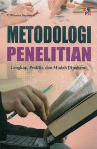 Image of METODOLOGI PENELITIAN LENGKAP, PRKATIS, DAN MUDAH DI PAHAMI