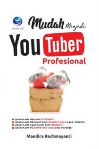 Image of MUDAH MENJADI YOU TUBER PROFESIONAL