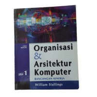 ORGANISASI & ARSITEKTUR KOMPUTER RANCANGAN KINERJA JILID 1