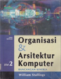 ORGANISASI & ARSITEKTUR KOMPUTER RANCANGAN KINERJA JILID 2