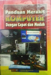 Image of PANDUAN MERAKIT KOMPUTER DENGAN CEPAT DAN MUDAH