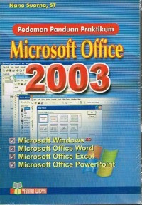 Image of PEDOMAN PANDUAN PRAKTIKUM MICROSOFT OFFICE 2003