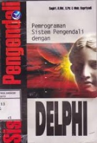 PEMOGRAMAN SISTEM PENGENDALIAN DENGAN DELPHI