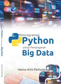 PEMROGRAMAN PYTHON UNTUK PENANGANAN BIG DATA