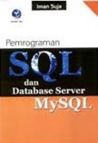 Image of PEMROGRAMAN SQL DAN DATABASE SERVER MYSQL