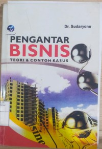 PENGANTAR BISNIS : TEORI & CONTOH KASUS