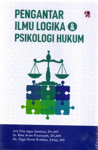 PENGANTAR ILMU LOGIKA DAN PSIKOLOGI HUKUM