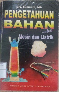 PENGETAHUAN BAHAN UNTUK MESIN DAN LISTRIK