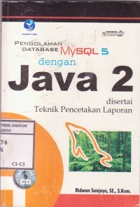 PENGOLAHAN DATABASE MYSQL 5 DENGAN JAVA 2